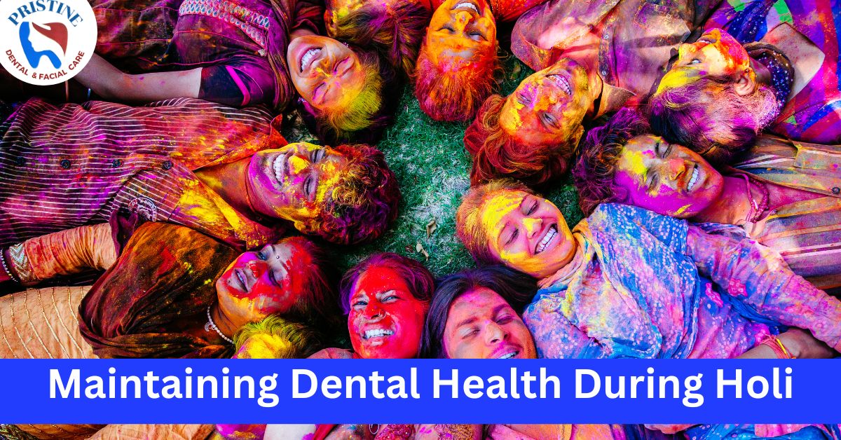Maintaining Dental Health During Holi